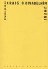 O divadelnm umn - Edward Gordon Craig