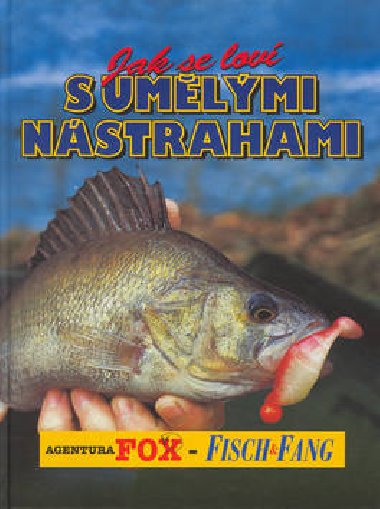 Jak se lov s umlmi nstrahami - Paul Parely