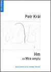 Hm ili Mra omylu - Petr Krl