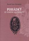Pohdky ze starho mocnstv - David Jan Novotn
