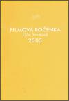 Filmov roenka 2005 - Eva Bainov,Eva Kuerov,Jana Tibitanzlov