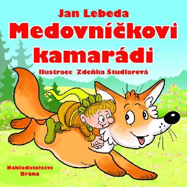 Medovnkovi kamardi - Jan Lebeda