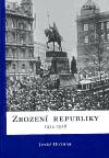 Zrozen republiky 1914-1918 - Josef Hotmar