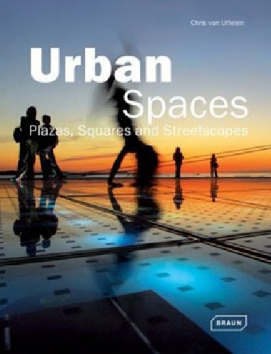Urban spaces - Chris Uffelen