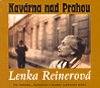 Kavrna nad Prahou - Lenka Reinerov