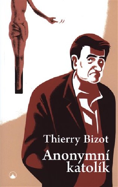 Anonymn katolk - Thierry Bizot