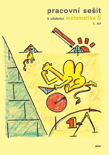 Pracovn seit k uebnici Matematika 5/1 pro 5. ronk Z - Jaroslava Justov