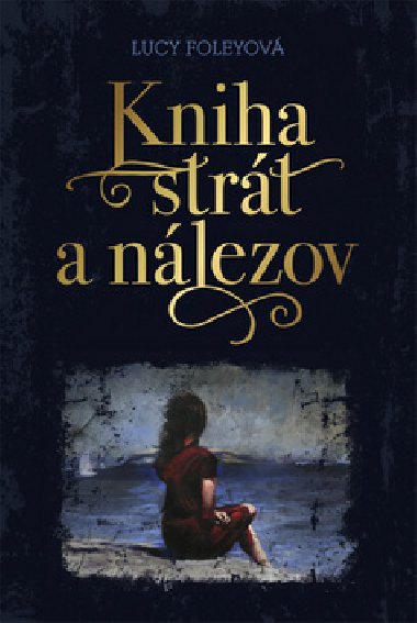 Kniha strt a nlezov - Lucy Foley