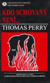 Kdo schovan nen... - Thomas Perry
