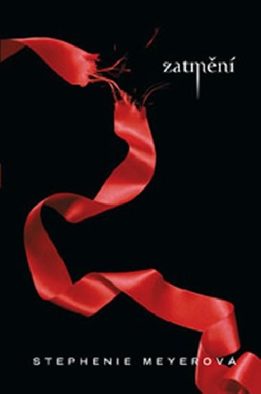 Zatmn - 3.dl srie Twilight - Meyerov Stephenie