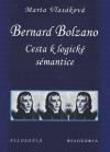 Bernard Bolzano: cesta k logick smantice - Marta Vlaskov