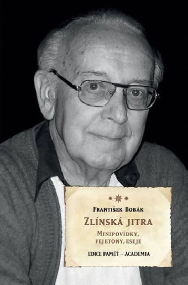 Zlnsk jitra - Frantiek Bobk