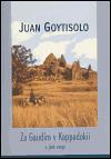 Za Gaudm  v Kappadokii - Juan Goytisolo