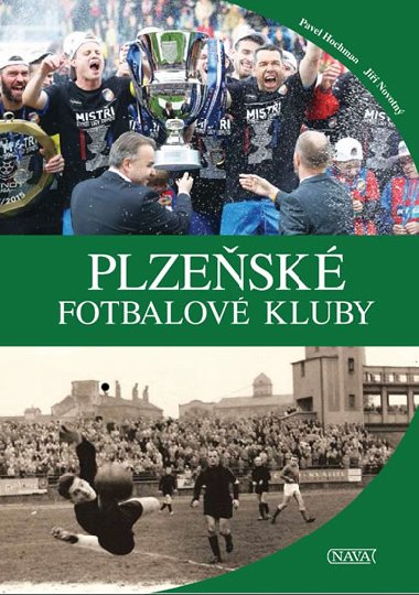 Plzesk fotbalov kluby - Pavel Hochman; Ji Novotn