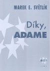 Dky, Adame - Marek Svtlk