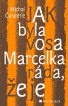 Jak byla vosa Marcelka rda, e je - Michal underle