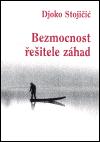 Bezmocnost eitele zhad - Djoko Stojii