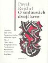 O smlouvch dvoj krve - Pavel Rejchrt