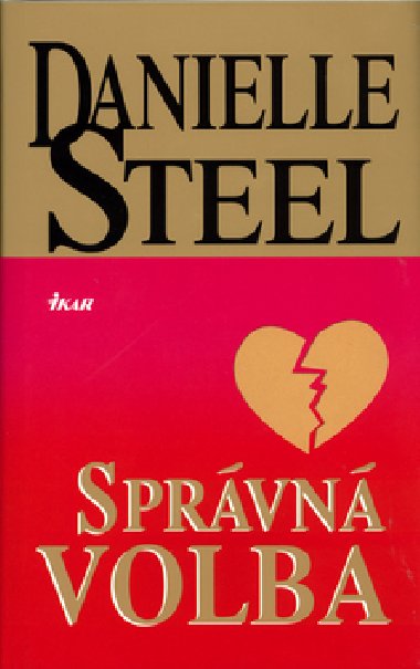 Sprvn volba - Danielle Steelov