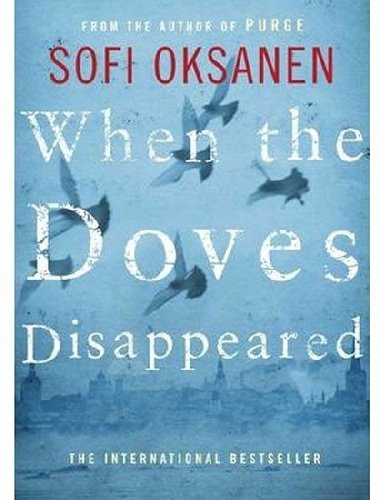 When the Doves Disappeared - Sofi Oksanen