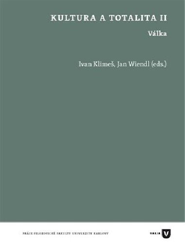 Kultura a totalita II. - Ivan Klime,Jan Wiendl