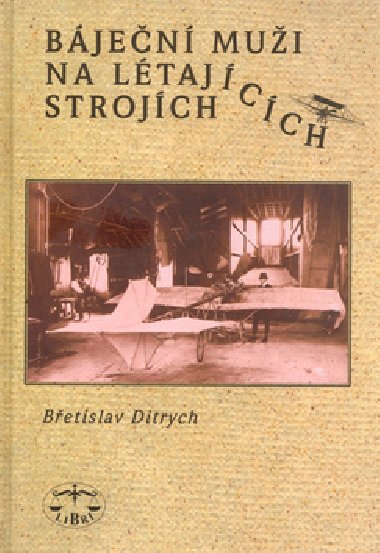 Bjen mui na ltajcch strojch - Betislav Ditrych