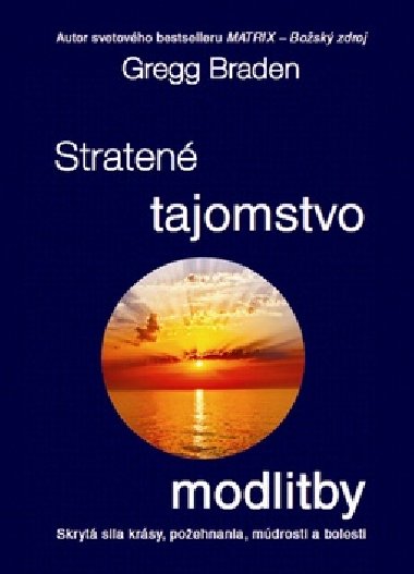 Straten tajomstvo modlitby - Gregg Braden