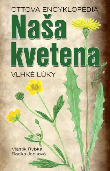 Naa kvetena Vlhk lky - Vlastimil Rybka; Radka Joskov