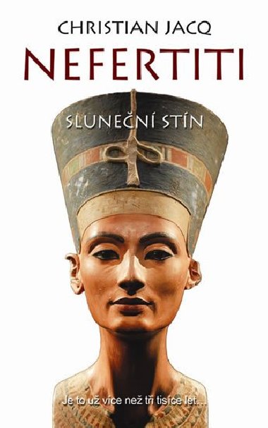 Nefertiti Slunen stn - Christian Jacq