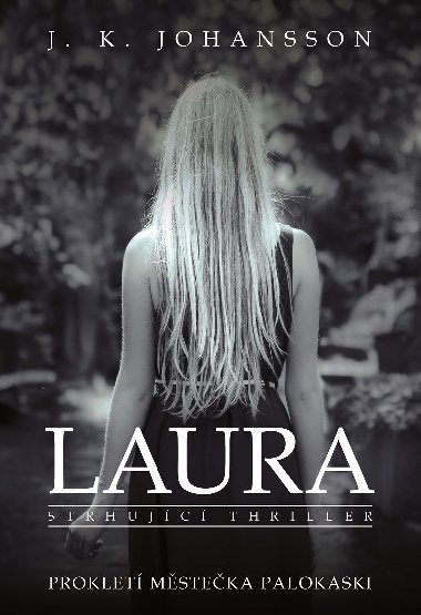 Laura - Proklet msteka Palokaski - J. K. Johansson