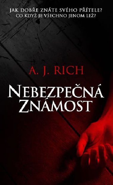 Nebezpen znmost - A.J. Rich