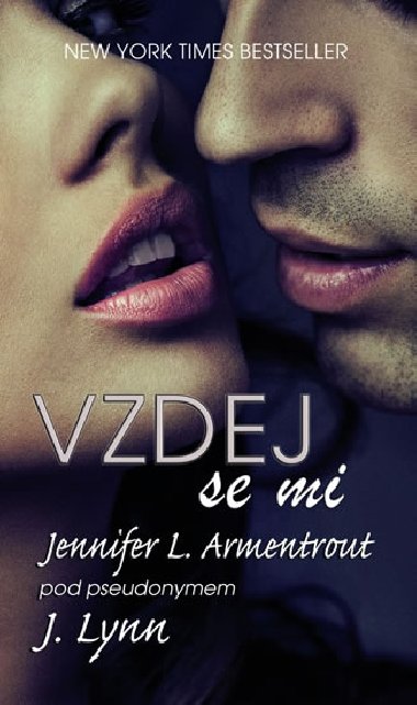 Vzdej se mi - J. Lynn