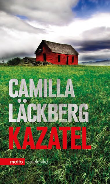 Kazatel - Camilla Lckberg