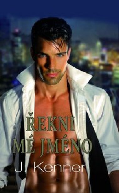 Řekni mé jméno - J. Kenner