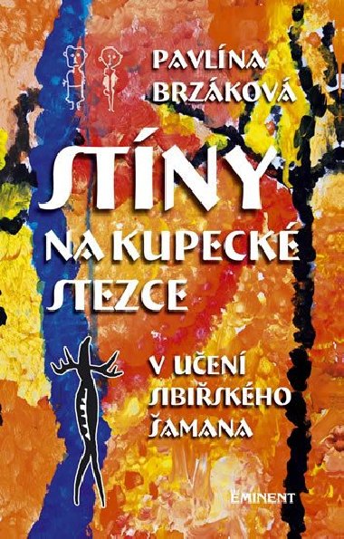 Stny na kupeck stezce v uen sibiskho amana - Pavlna Brzkov