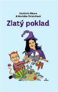 Zlat poklad - Vladimr Pikora, Markta ichtaov