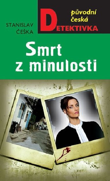 Smrt z minulosti - Stanislav eka