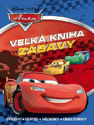 Auta Velk kniha zbavy - Pbhy, pexeso, hdanky, omalovnky - Walt Disney
