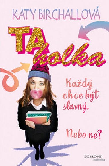Ta holka - Katy Birchallov