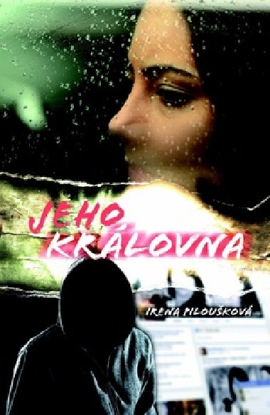 Jeho královna - Irena Piloušková
