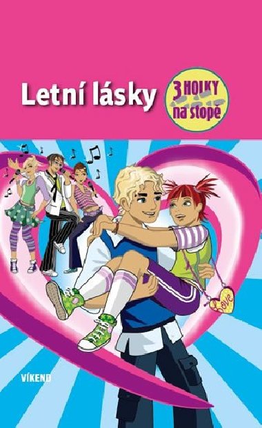 Letní lásky - Tři holky na stopě - von Maja Vogel