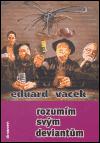 Rozumm svm deviantm - Eduard Vacek