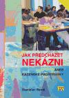 Jak pedchzet nekzni - Stanislav Bendl