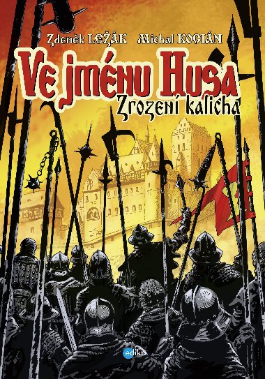 Ve jmnu Husa - Zrozen kalicha - Zdenk Lek; Michal Kocin