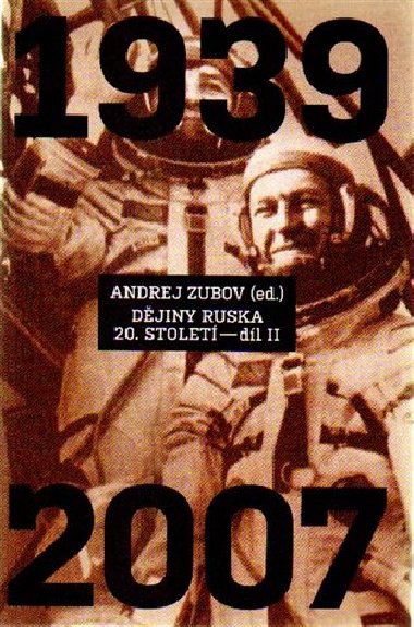 Djiny Ruska 20. stolet -  2. dl (1940 - 2007) - Andrej Zubov