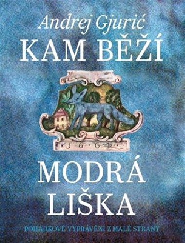 Kam b modr lika - Andrej Gjuri