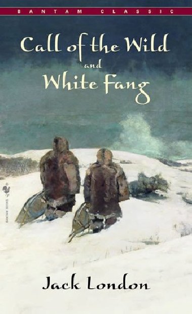 Call of The Wild , White Fang - Jack London