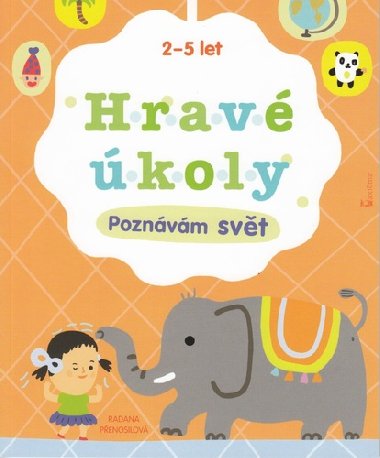 Hrav koly Poznvm svt - 2-5 let - Radana Penosilov