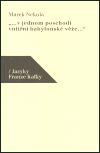 ...v jednom poschod vnitn babylonsk ve... / Jazyky Franze Kafky - Marek Nekula