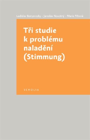 Ti studie k problmu naladn - Ladislav Benyovszky,Jaroslav Novotn,Marie Ptov